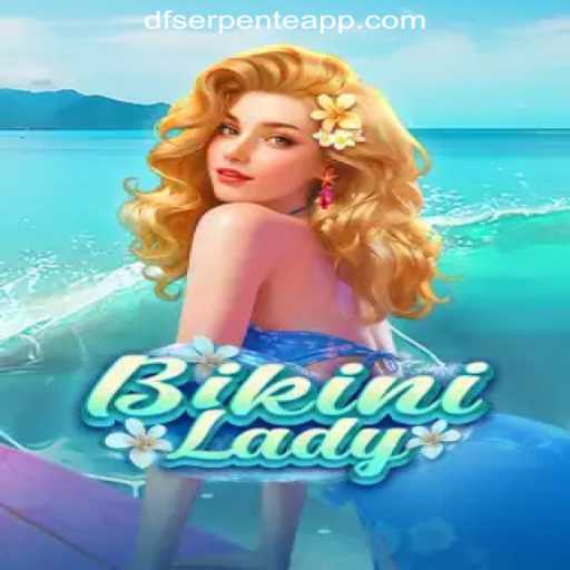 Unveiling BikiniLady: Dive into the Ultimate Casino Experience with DF-serpente Oficial Slots Brasil #1